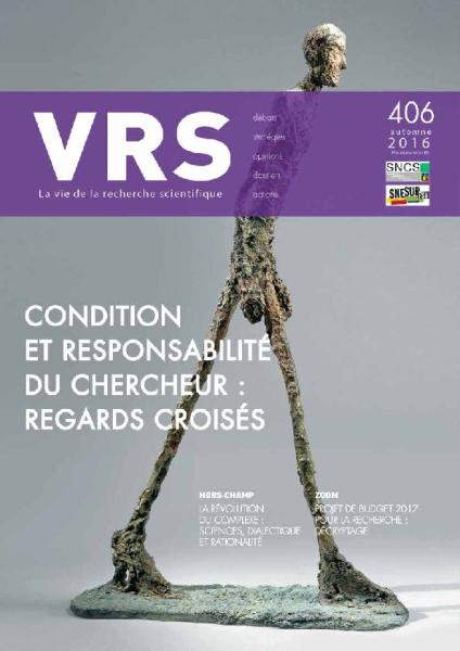 Condition et responsabilité du chercheur : regards croisés - VRS n° 406 - Automne 2016