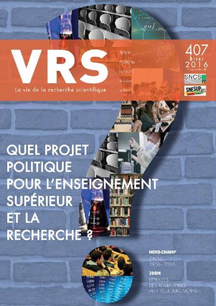 Quel projet politique pour l’enseignement supérieur et la recherche ? - VRS n° 407 - Hiver 2016